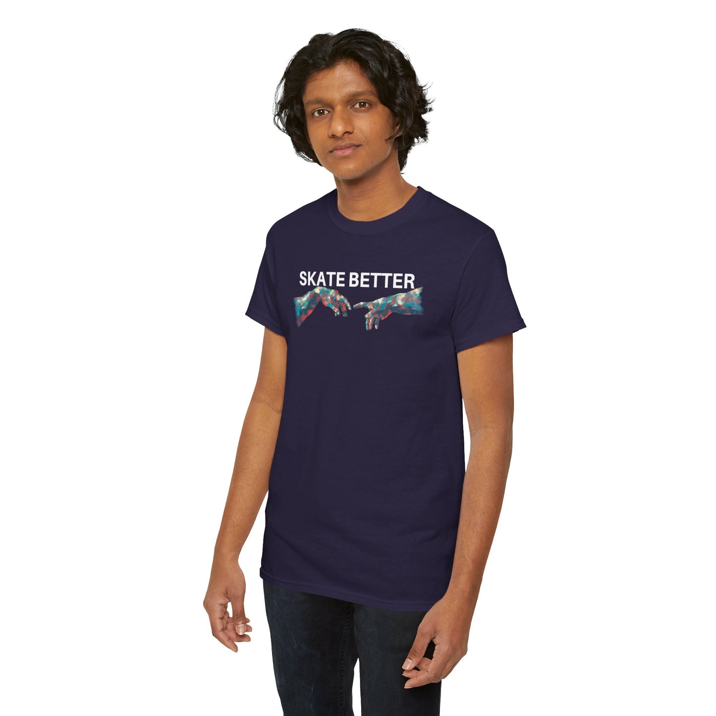"SKATE BETTER" T-Shirt
