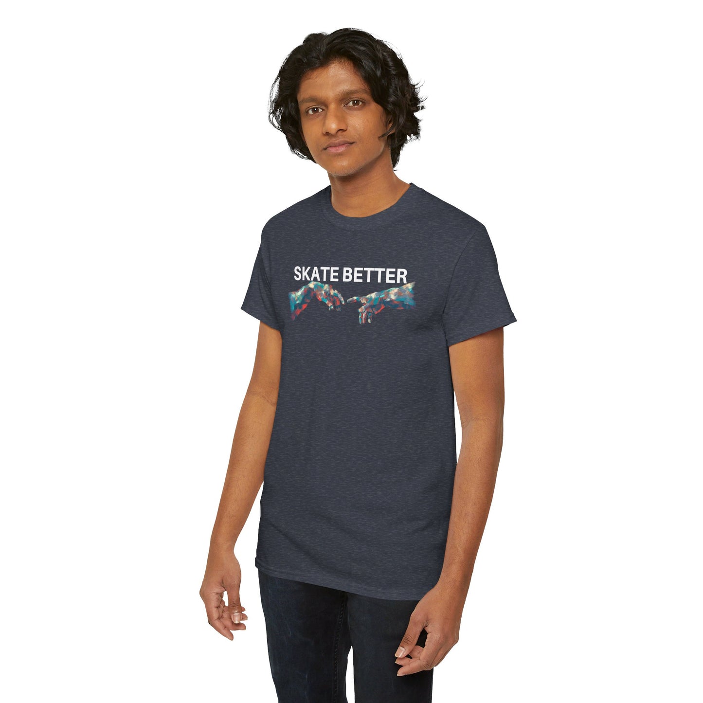 "SKATE BETTER" T-Shirt