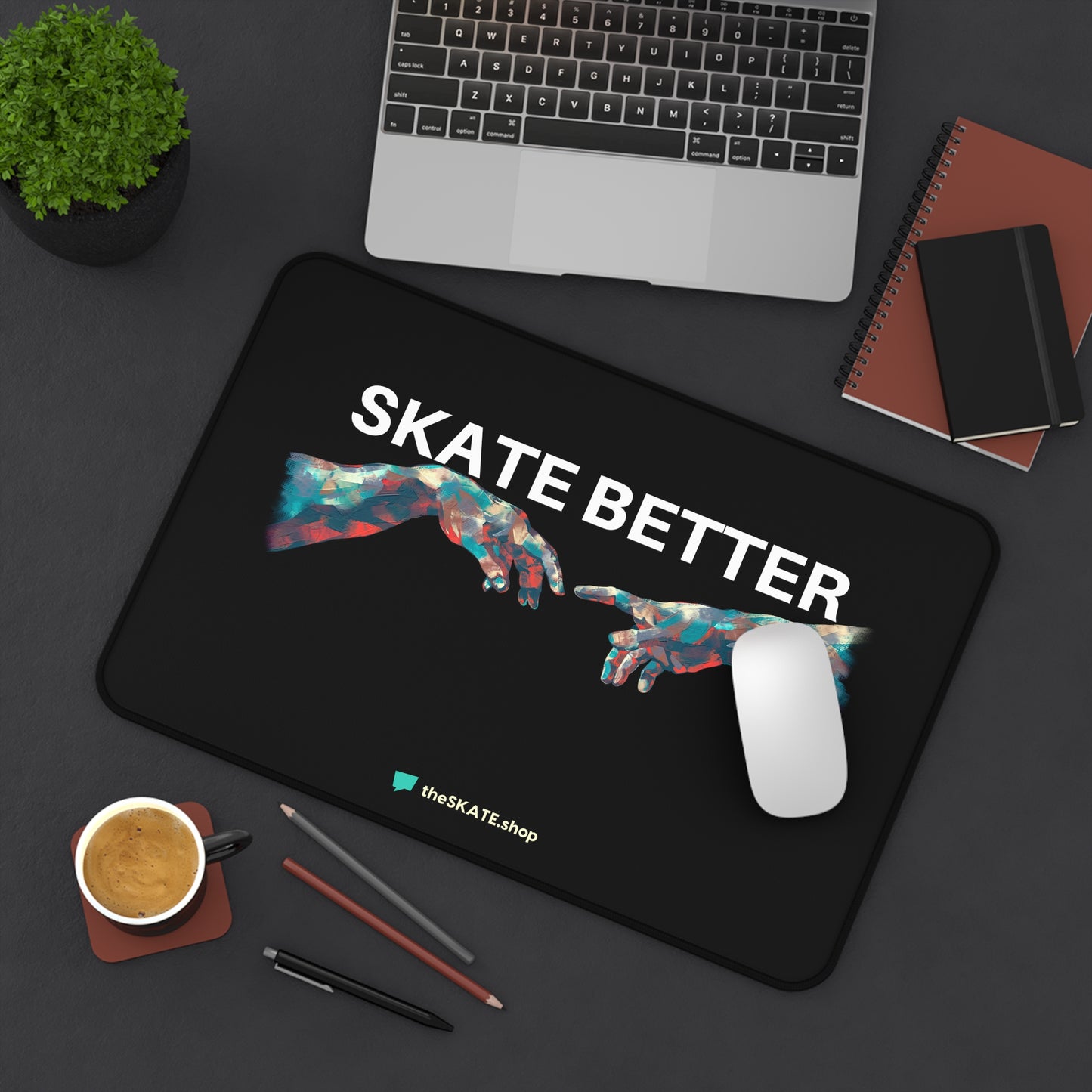 "SKATE BETTER" Computer Mouse Pad
