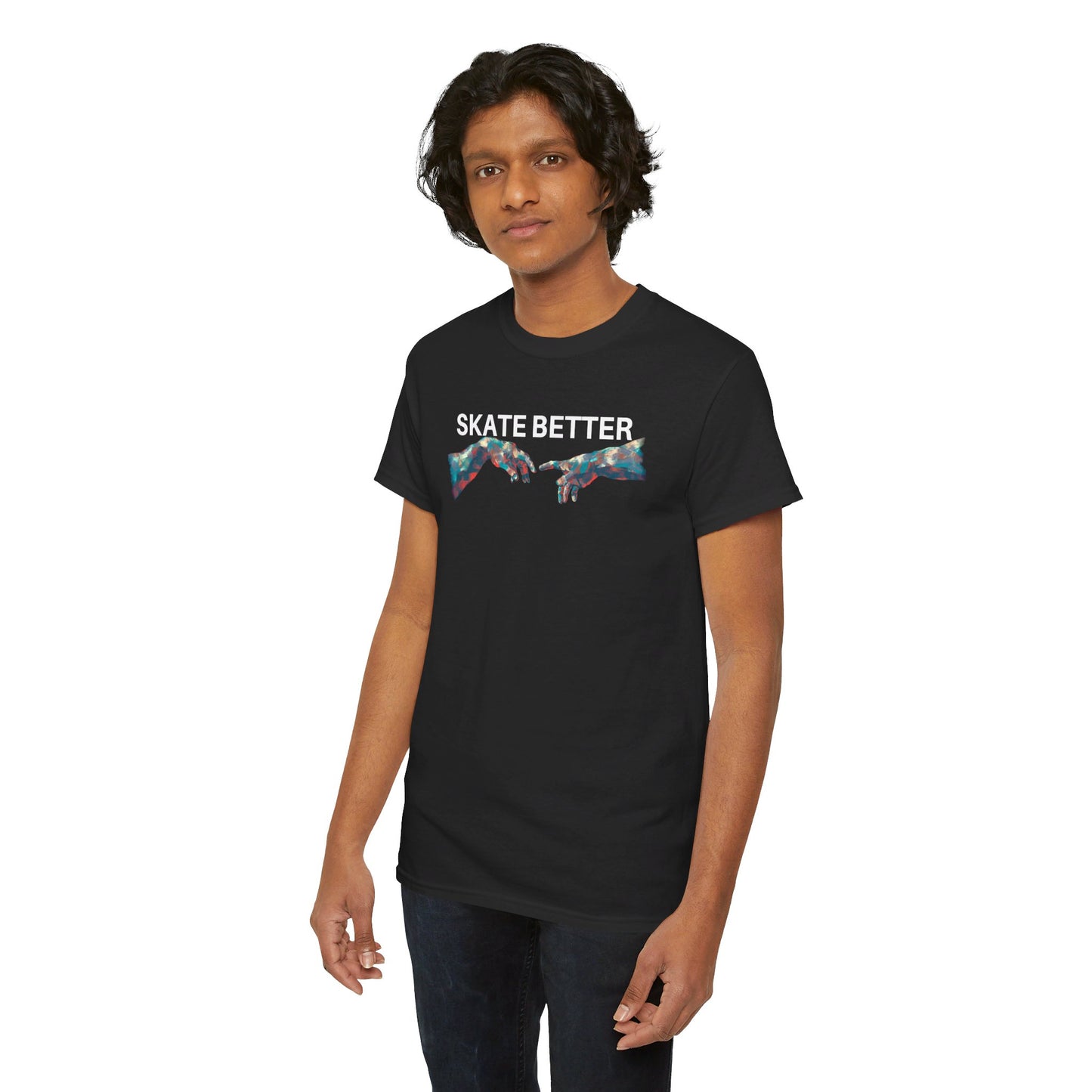 "SKATE BETTER" T-Shirt