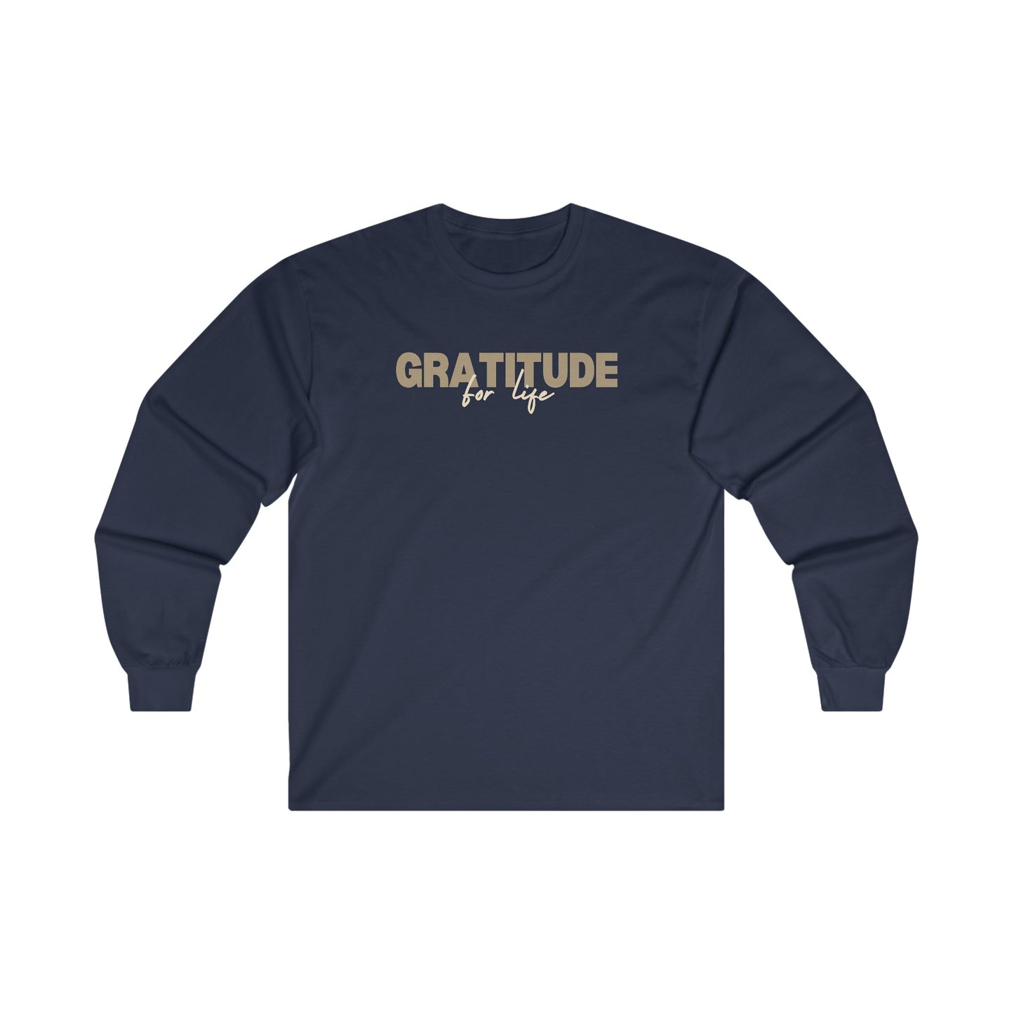 "GRATITUDE FOR LIFE" Long Sleeve T-Shirt