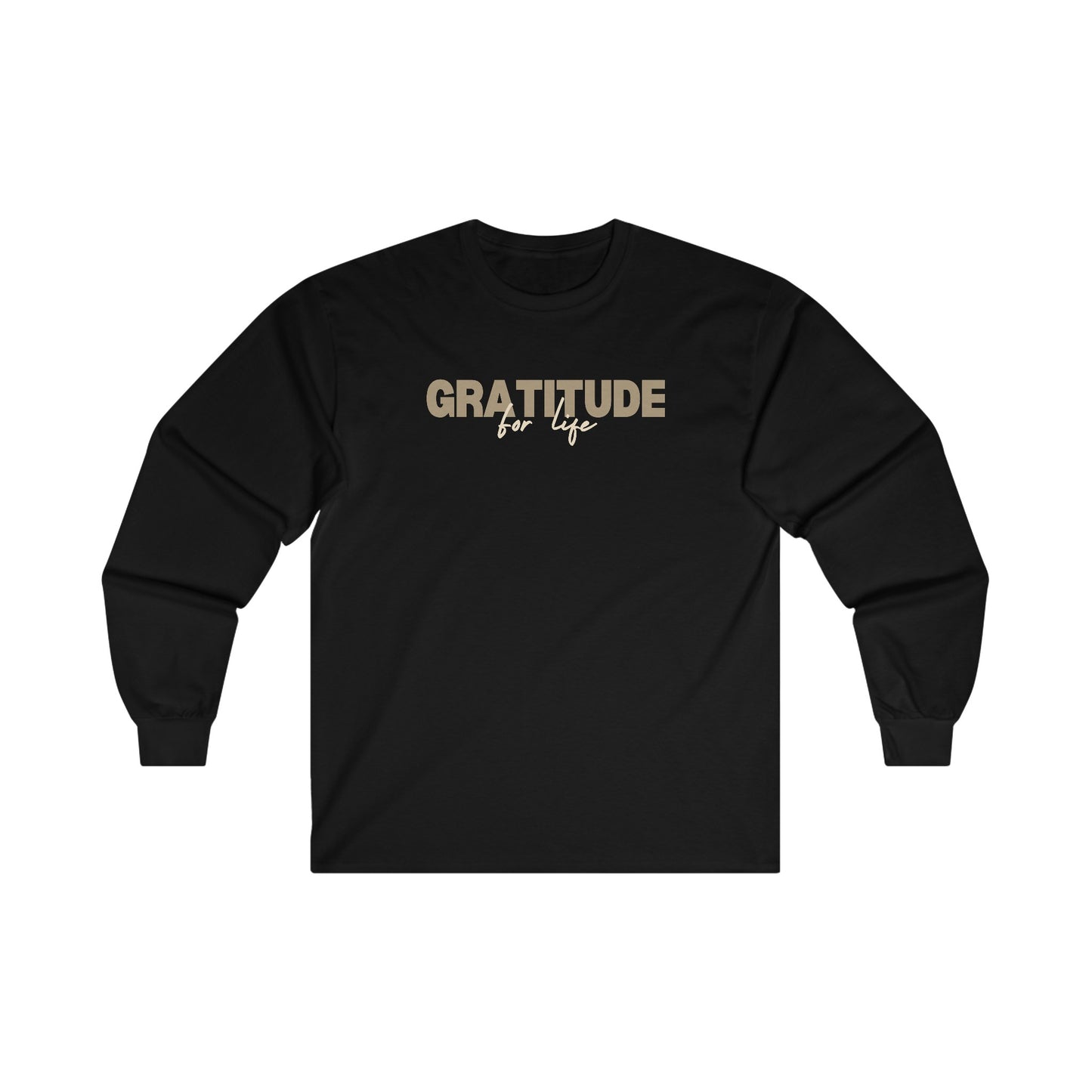 "GRATITUDE FOR LIFE" Long Sleeve T-Shirt