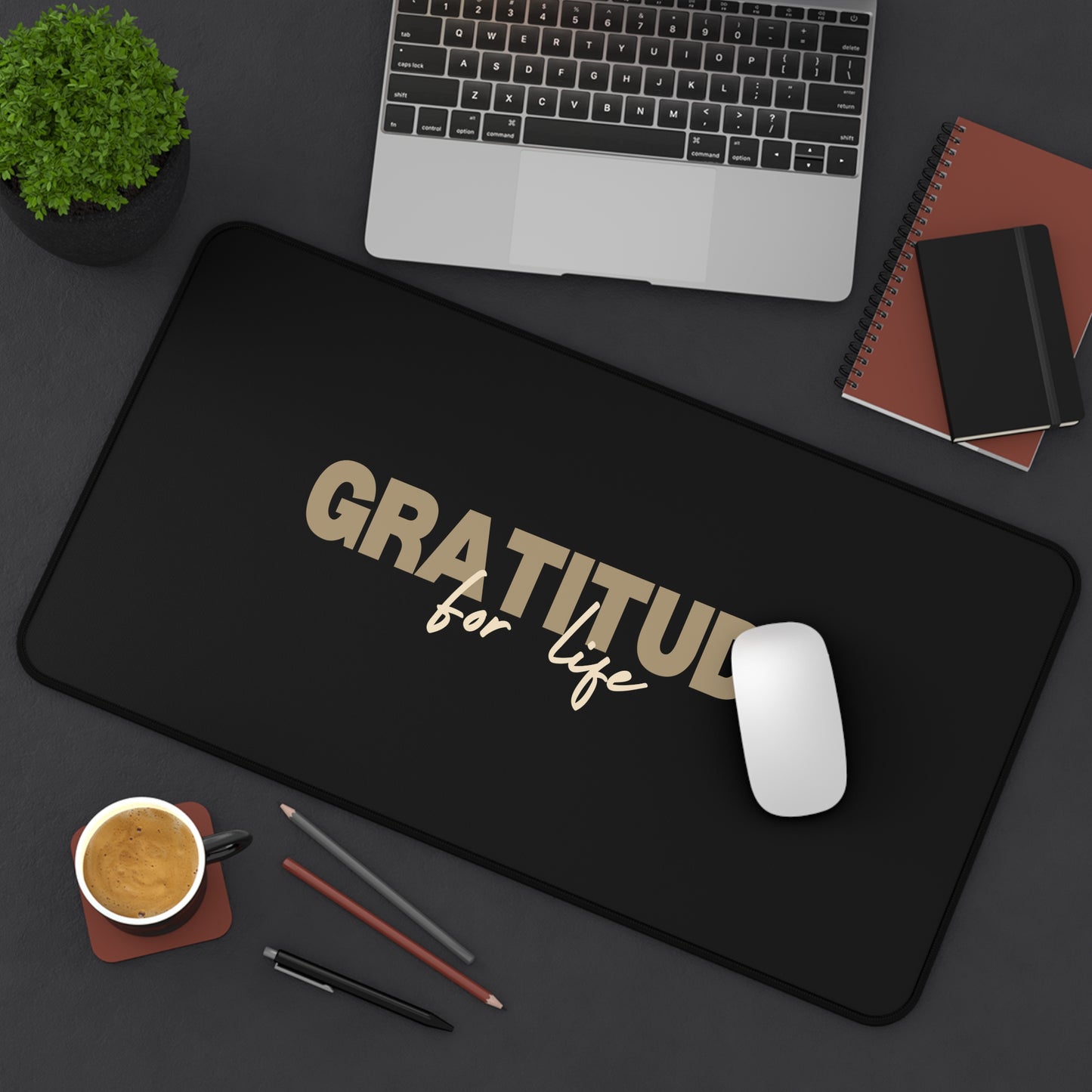 "GRATITUDE FOR LIFE" Desk Mat