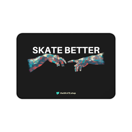 "SKATE BETTER" Computer Mouse Pad